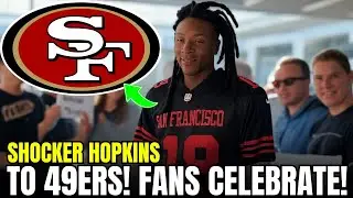 STAR ARRIVES: DeAndre Hopkins lands and ignites the Faithful | 49ers News