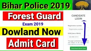 Dowland Now Bihar Police forest Guard admit card 2019 | Bihar Police forest Guard Exam 2019