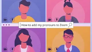 Add your pronouns and name to Zoom in 90 seconds