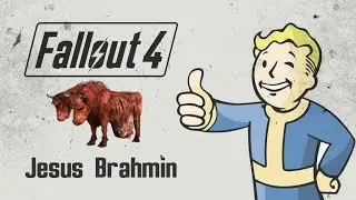 Fallout 4 Highlight - Jesus Brahmin