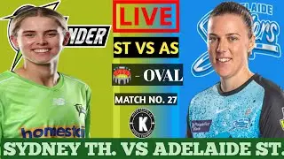 Live Adelaide Strikers Women Vs Sydney Thunder Women Match | ADSW VS SYTW Live Score | WBBL 2025