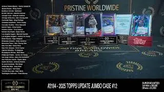 #2194 - 2025 TOPPS UPDATE JUMBO CASE #12