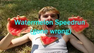 Watermelon Speedrun