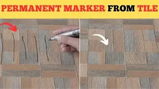 Simple Ways to Remove Permanent Marker from Marble Tile
