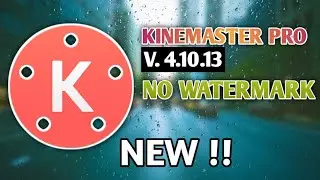 KINEMASTER PRO MOD APK 2019 | KINEMASTER PREMIUM LAST UPDATE | FULL UNLOCKED