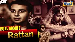 Rattan Hindi Full Movie | Hindi Classical Full Movie | Swaran Lata | Karan Dewan | Raj Pariwar
