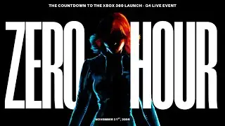 Zero Hour: The Countdown To The Launch Of Xbox 360 (G4 Live Special)