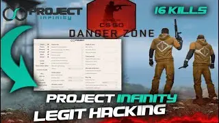 CS:GO DANGER ZONE HACKING | FREE & PAID | 16 KILLS!! // Project Infinity #Aimbot