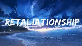 Kid Channon - Retaliationship (Lyrics) ft. Katelyn Butcher