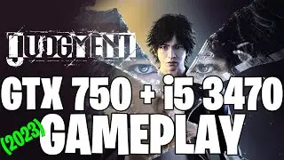 Judgment (2023) | GTX 750 1GB + i5 3470 |