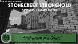 Stonecreek Stronghold New Old City EP1 Destruction of a Church