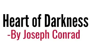 Heart of Darkness by Joseph Conrad in Hindi summary Explanation and full analysis