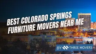 Best Colorado Springs Furniture Movers Near Me | Trusted Local & Long-Distance Moving Companies