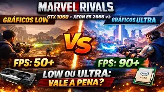 Marvel Rivals no PC Fraco? GTX 1060 + Xeon E5 2666v3 | LOW vs ULTRA 🔥