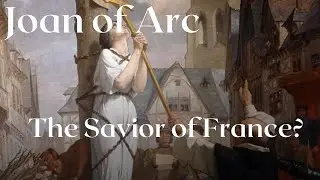 The Savior of France Joan of Arc