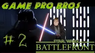 Star Wars Battlefront - Game Pro Bros Let's Play - Part 2
