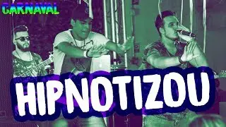 Hipnotizou - Harmonia do Samba - Hangar 61 (CARNAVAL)