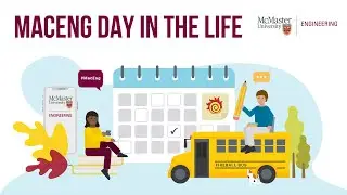 Mac Eng Day in the Life | McMaster Engineering