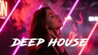 Late Night Deep House Mix 2026 | Dark & Emotional Vibes