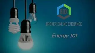 Broker Online Exchange - Energy 101 Webinar
