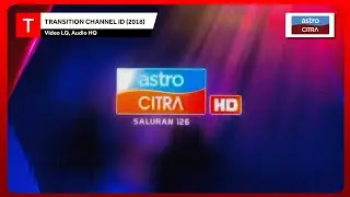 Transition Channel ID (2018): Astro Citra HD
