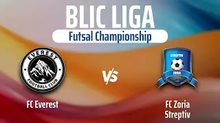 FC Everest - FC Zoria Streptiv 4 тур Blic Liga Futsal Championship Extra Class