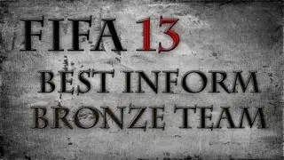 Best Fifa 13 IF Bronze Team