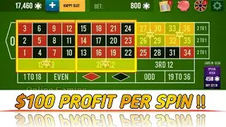 $100 PROFIT PER SPIN!!  || Roulette Strategy To Win || Roulette Tricks