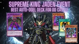 Supreme King Jaden Event! BEST F2P and P2W Auto-Duel Decks for DD Castle! (Yu-Gi-Oh Duel Links)