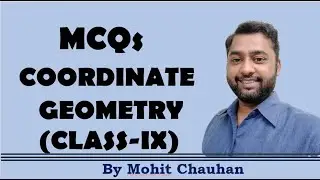 MCQs ON COORDINATE GEOMETRY CLASS 9 OBJECTIVE PROBLEMS ON COORDINATE GEOMETRY FOR CLASS 9