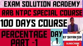 RRB NTPC SPECIAL COURSE MATH#By Shyam sir# Percentage (part-1)