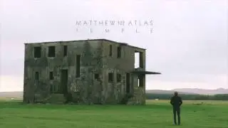 Matthew and the Atlas - Temple (Official Audio)