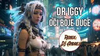 Dr Iggy - Oci Boje Duge [remix]