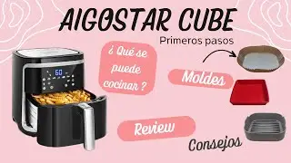 Rese&ntilde;a freidora de aire AIGOSTAR CUBE 7 L - MOLDES AIGOSTAR CUBE Y CONSEJOS