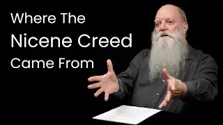 The Nicene Creed Guards the Bedrock of Our Faith - Stephen Russell