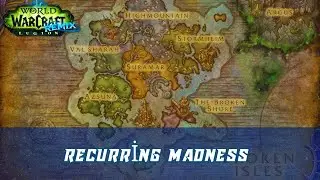 Recurring Madness World Quest | Legion Remix | Lightbound Crystal