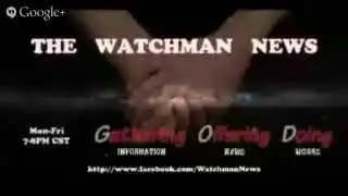 The Watchman News 10/08/2014 The Media And Ebola Discussion Important Links You Need To Know