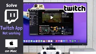 Twitch Not Working on Mac [How To Fix]