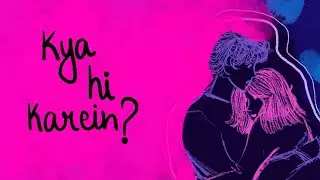 Anagh - Kya hi Karein (Official lyric video)