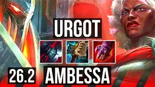 URGOT vs AMBESSA (TOP) | Phase Rush | EUW Master | 26.2