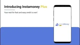 Introducing InstaMoney Plus | Flexible Credit Line | Personal Loans