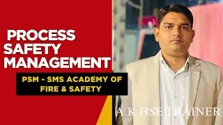 Process Safety Management (PSM) Process Safety | Process Safety Management 14 Elements / Importance