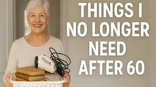 20+ Common Things Seniors No Longer Need in a Simple Home (Minimalist Living After 60)