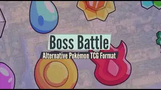 An Introduction to Boss Battle Alternative Pok&eacute;mon TCG Format