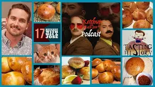 17. Ketchup on Sally Lunn buns and podcasts