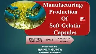 Manufacturing/Production of soft gelatin capsule