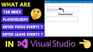 Boost Your Coding Skills in C# with PlaceHolder, Tab Indexes, and Events in Visual Studio