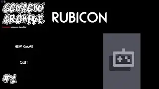 Scuachu Archive: Rubicon [1]