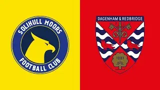 Solihull Moors 1-1 Dagenham & Redbridge | National League HIGHLIGHTS