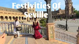 Cultural Event  Seville in Spain 4k.Enjoy with me #traveltheworld #spain #sevilla